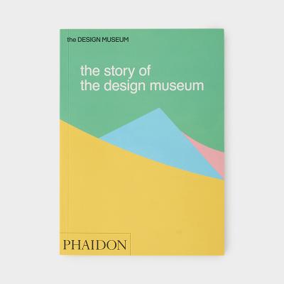 ザ ストーリー オブ ザ デザイン ミュージアム