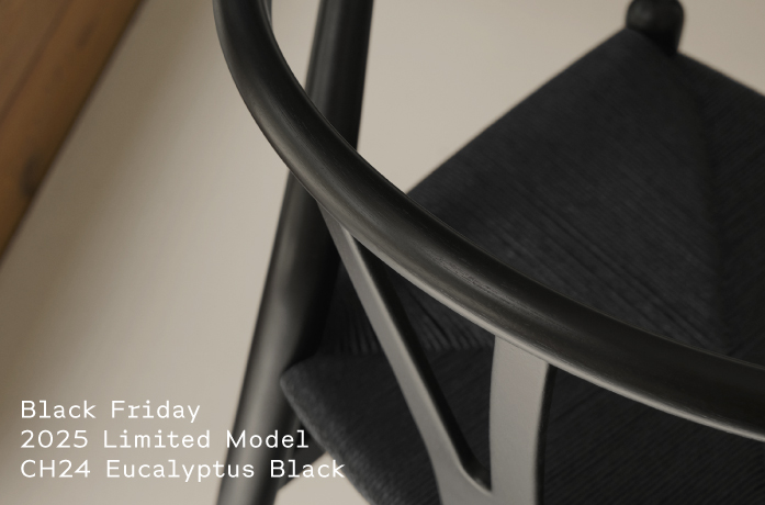 CARL HANSEN ＆ SON Black Friday 2025 限定モデル CH24 ユーカリブラック
